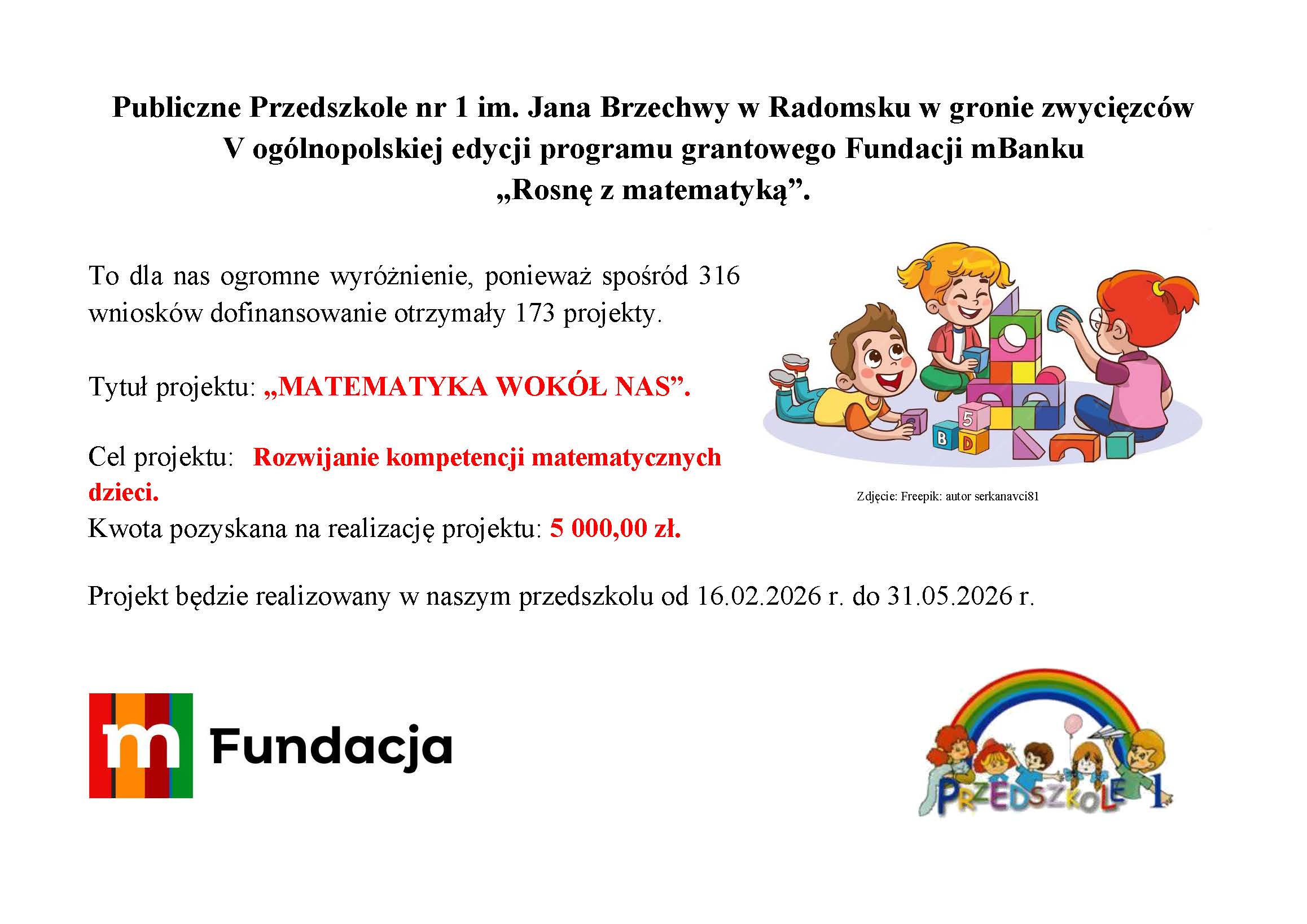 Publiczne Przedszkole nr 1 im. Jana Brzechwy w Radomsku w gronie zwycięzców V ogólnopolskiej edycji programu grantowego Fundacji mBanku „Rosnę z matematyką”.
